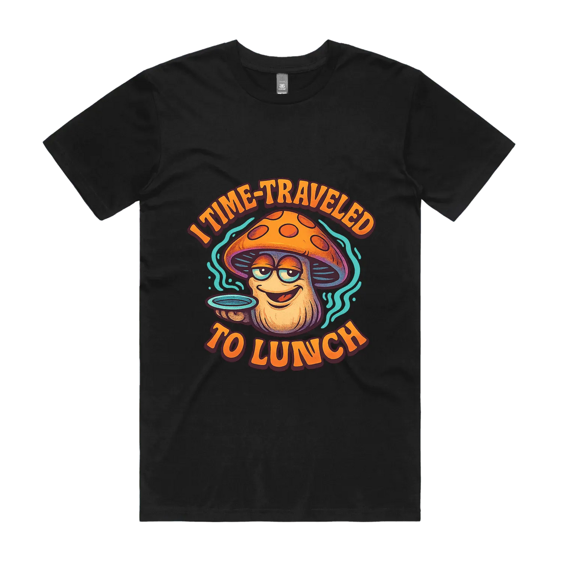 I Time-Traveled to Lunch Funny Mushroom T-Shirt